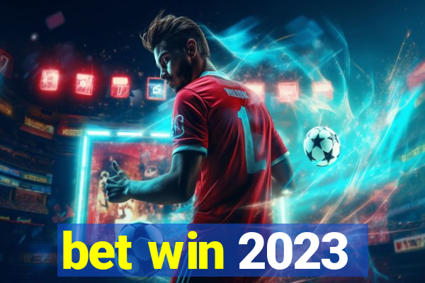 bet win 2023